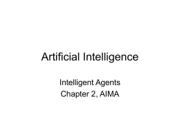Artificial Intelligence Intelligent Agents Chapter 2, AIMA