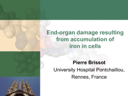 End-organ damage resulting from accumulation of iron in cells Pierre Brissot