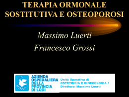 Massimo Luerti Francesco Grossi TERAPIA ORMONALE SOSTITUTIVA E OSTEOPOROSI