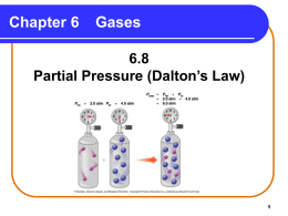 Chapter 6  Gases 6.8 Partial Pressure (Dalton’s Law) 1