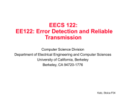 EECS 122: EE122: Error Detection and Reliable Transmission