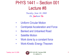 PHYS 1441 – Section 001 Lecture #8