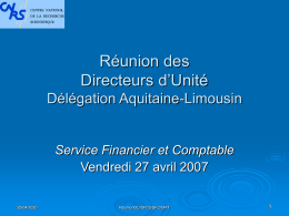 Réunion des Directeurs d’Unité Délégation Aquitaine-Limousin Service Financier et Comptable