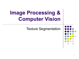 Image Processing &amp; Computer Vision Texture Segmentation 1