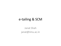 e-tailing &amp; SCM Janat Shah