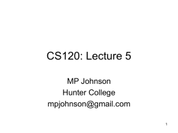 CS120: Lecture 5 MP Johnson Hunter College