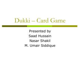 Dukki – Card Game Presented by Saad Hussain Nasar Shakil