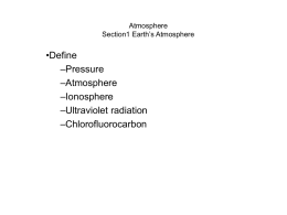 •Define –Pressure –Atmosphere –Ionosphere