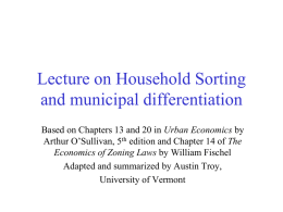Lecture on Household Sorting and municipal differentiation Urban Economics Arthur O’Sullivan, 5