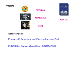 Projects Detector pools France-UK Detectors and Electronics Loan-Pool EUROBALL Owners Committee  GAMMAPOOL