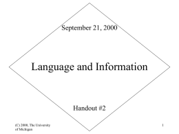 Language and Information September 21, 2000 Handout #2 (C) 2000, The University