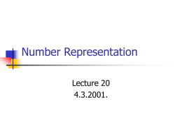 Number Representation Lecture 20 4.3.2001.