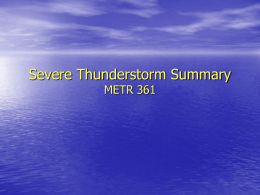 Severe Thunderstorm Summary METR 361