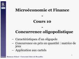 Microéconomie et Finance - Cours 10 Concurrence oligopolistique