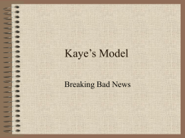 Kaye’s Model Breaking Bad News