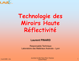Technologie des Miroirs Haute Réflectivité Laurent PINARD