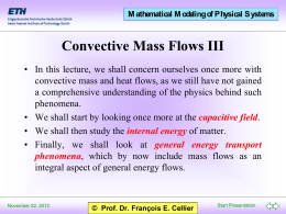 Convective Mass Flows III