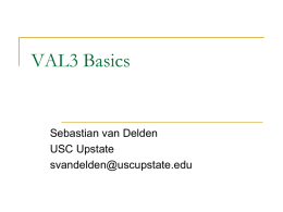 VAL3 Basics Sebastian van Delden USC Upstate