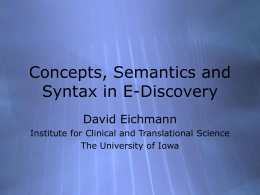 Concepts, Semantics and Syntax in E-Discovery David Eichmann