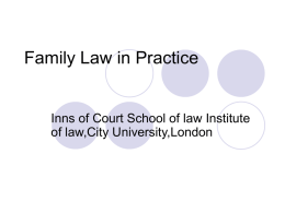 Family Law in Practice Inns of Court School of law Institute