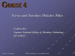 Scorer and Sensitive Detector Filter Tsukasa Aso JST CREST