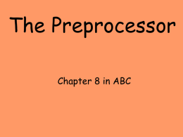 The Preprocessor Chapter 8 in ABC