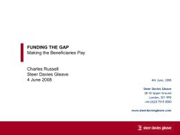 FUNDING THE GAP Making the Beneficiaries Pay Charles Russell Steer Davies Gleave