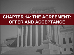 CHAPTER 14: THE AGREEMENT: OFFER AND ACCEPTANCE