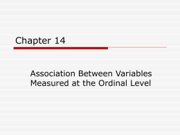 Chapter 14 Association Between Variables Measured at the Ordinal Level