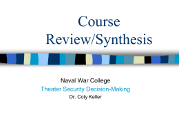 Course Review/Synthesis Naval War College Theater Security Decision-Making