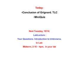 Today: : Conclusion of Grignard. TLC MiniQuiz