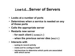 inetd...Server of Servers