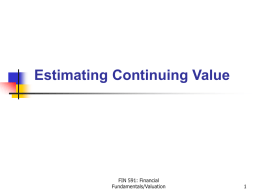 Estimating Continuing Value FIN 591: Financial Fundamentals/Valuation 1