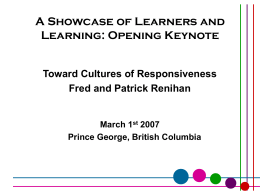 A Showcase of Learners and Learning: Opening Keynote Toward Cultures of Responsiveness