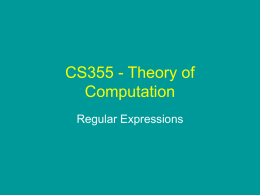 CS355 - Theory of Computation Regular Expressions