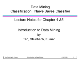Data Mining Classification:  Naïve Bayes Classifier Introduction to Data Mining
