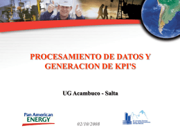 PROCESAMIENTO DE DATOS Y GENERACION DE KPI'S UG Acambuco - Salta 02/10/2008
