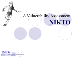 NIKTO A Vulnerability Assessment Information Networking Security and Assurance Lab