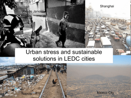 Urban stress and sustainable solutions in LEDC cities Shanghai Rio de Janeiro