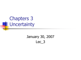 Chapters 3 Uncertainty January 30, 2007 Lec_3