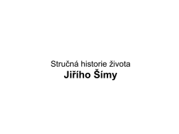Jiřího Šímy Stručná historie života