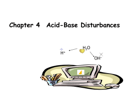 Chapter 4 Acid-Base Disturbances H O OH