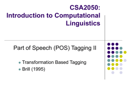 CSA2050: Introduction to Computational Linguistics Part of Speech (POS) Tagging II