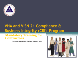 VHA and VISN 21 Compliance &amp; Business Integrity (CBI)  Program Contractors