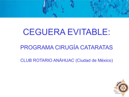 CEGUERA EVITABLE: PROGRAMA CIRUGÍA CATARATAS CLUB ROTARIO ANÁHUAC (Ciudad de México)