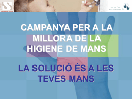CAMPANYA PER A LA MILLORA DE LA HIGIENE DE MANS