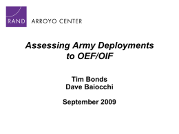 Assessing Army Deployments to OEF/OIF Tim Bonds Dave Baiocchi