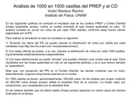 Análisis de 1000 en 1000 casillas del PREP y el... Víctor Romero Rochín Instituto de Física, UNAM