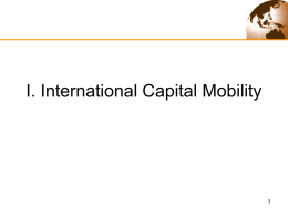 I. International Capital Mobility 1