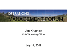 MANAGEMENT FORUM Jim Krupnick July 14, 2009 Chief Operating Officer